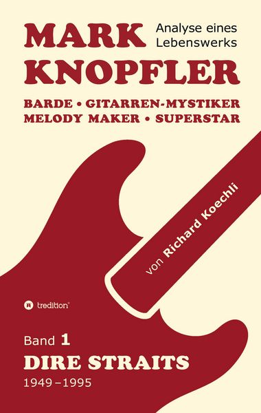 Produktbild: Mark Knopfler (Band 1, Dire Straits) - das 552 Seiten starke Buch