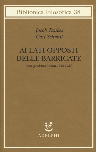 Produktbild: Ai lati opposti delle barricate. Corrispondenza e scritti (1948-1987)