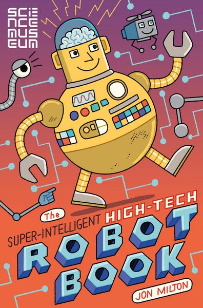 Produktbild: The Super-Intelligent, High-tech Robot Book