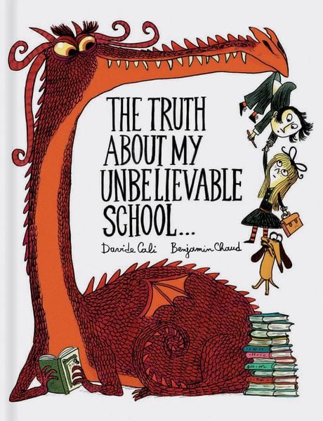 Produktbild: The Truth about My Unbelievable School . . .