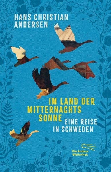 Im Land der Mitternachtssonne, Gebundene Ausgabe von Hans Christian Andersen, AB - Die Andere Bibliothek, 978-3-8477-4042-1