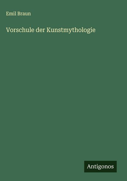 Produktbild: Vorschule der Kunstmythologie