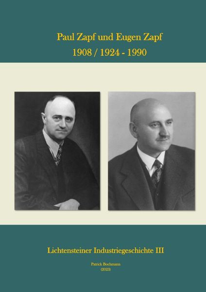 Produktbild: Lichtensteiner Industriegeschichte / Paul Zapf und Eugen Zapf 1908 / 1924 - 1990