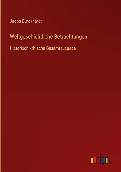 Produktbild: Weltgeschichtliche Betrachtungen