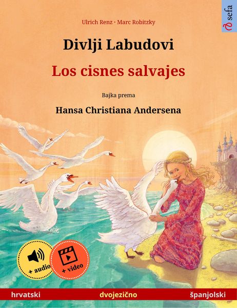 Produktbild: Divlji Labudovi - Los cisnes salvajes (hrvatski - Spanjolski)
