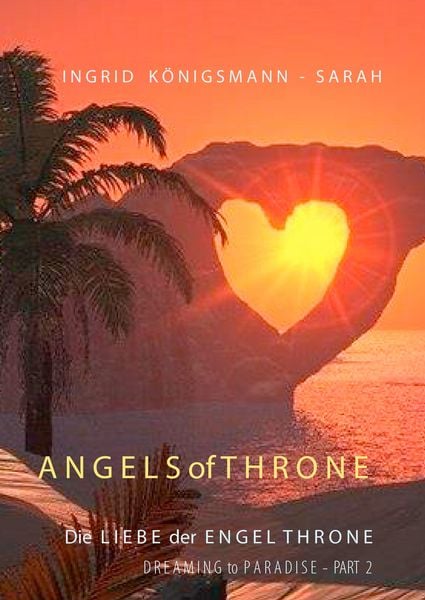 Angels of Throne, Gebundene Ausgabe von Ingrid Königsmann-Sarah, BoD – Books on Demand, 9783739247557
