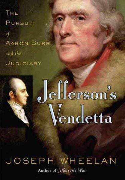 Produktbild: Jefferson's Vendetta: The Pursuit of Aaron Burr and the Judiciary