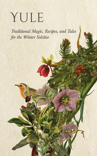 Produktbild: Yule: Traditional Magic, Recipes, and Tales for the Winter Solstice