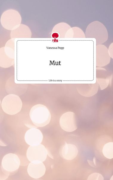 Produktbild: Mut. Life is a Story - story.one