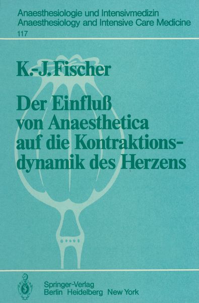 Produktbild: Der Einflu&szlig; von Anaesthetica auf die Kontraktionsdynamik des Herzens