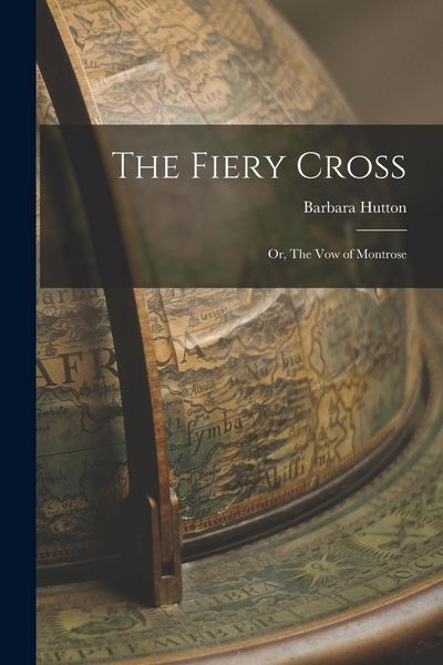 Produktbild: The Fiery Cross; or, The Vow of Montrose