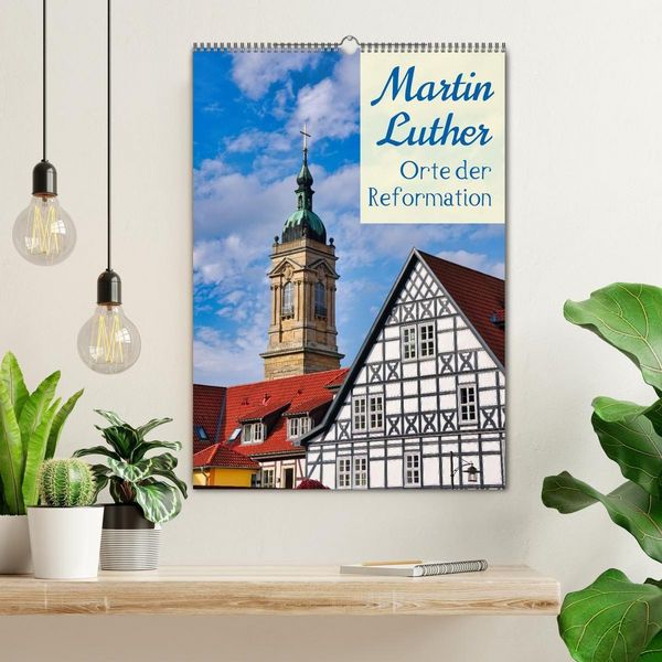 Produktbild: Martin Luther - Orte der Reformation (Wandkalender 2027 DIN A2 hoch), CALVENDO Monatskalender