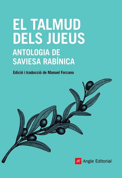 Produktbild: El Talmud dels jueus : Antologia de saviesa rab&iacute;nica