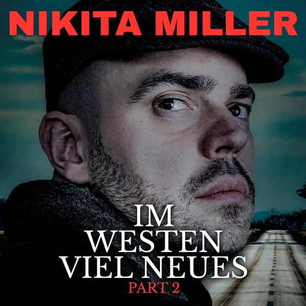 Im Westen viel Neues - zweite Hälfte - Nikita Miller, Audio, 4251489305735