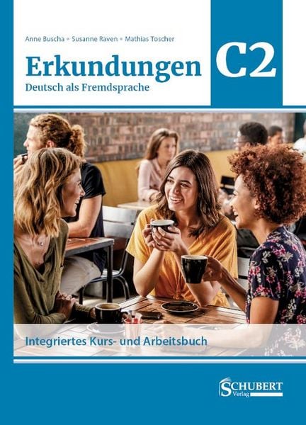 Produktbild: Erkundungen Deutsch als Fremdsprache C2: Integriertes Kurs- und Arbeitsbuch