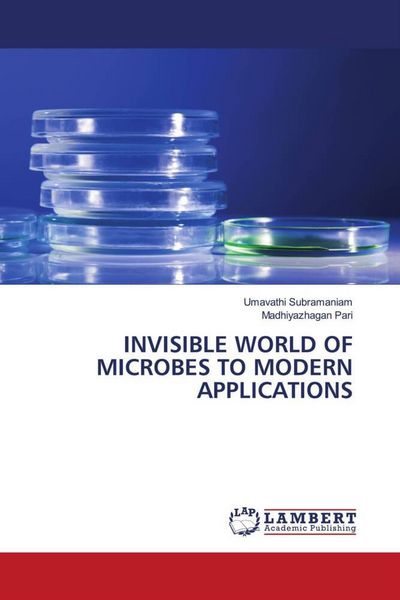 Produktbild: INVISIBLE WORLD OF MICROBES TO MODERN APPLICATIONS
