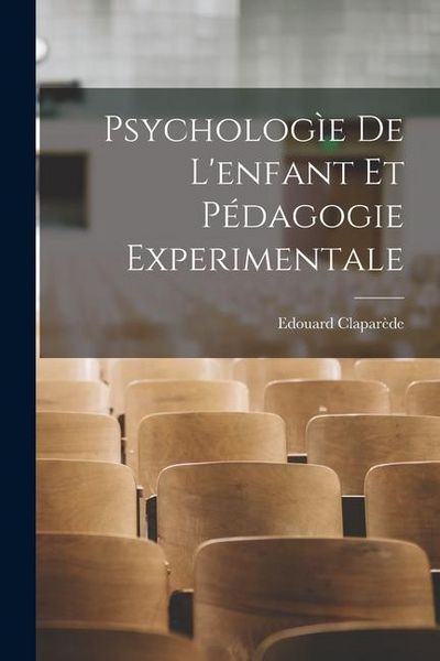 Produktbild: Psycholog&igrave;e De L'enfant Et P&eacute;dagogie Experimentale