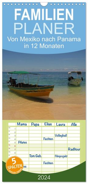 Produktbild: Familienplaner 2026 - Von Mexiko nach Panama in 12 Monaten mit 5 Spalten (Wandkalender, 21 x 45 cm) CALVENDO
