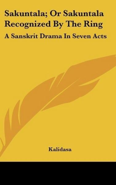 Produktbild: Sakuntala; Or Sakuntala Recognized By The Ring