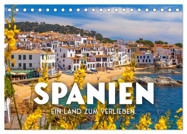Produktbild: Spanien - ein Land zum Verlieben. (Tischkalender 2026 DIN A5 quer), CALVENDO Monatskalender
