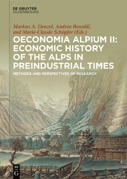 Produktbild: Oeconomia Alpium II: Economic History of the Alps in Preindustrial Times