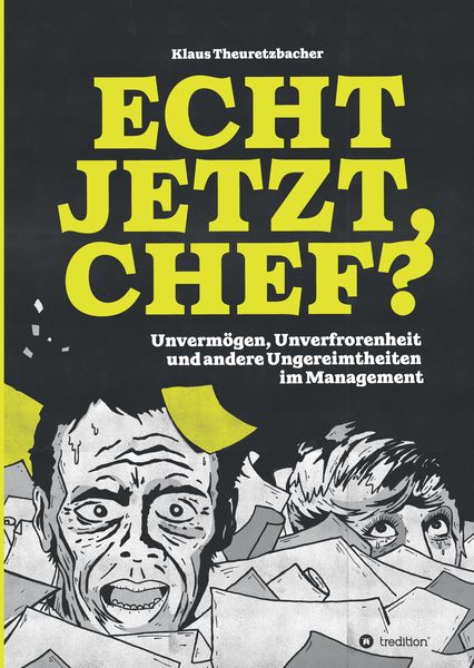Produktbild: Echt jetzt, Chef?