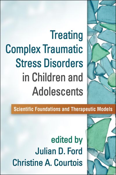Produktbild: Treating Complex Traumatic Stress Disorders in Children and Adolescents