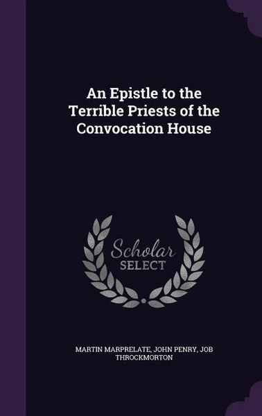 Produktbild: An Epistle to the Terrible Priests of the Convocation House