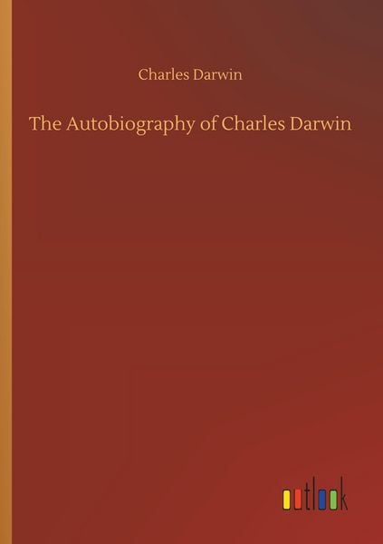 Produktbild: The Autobiography of Charles Darwin