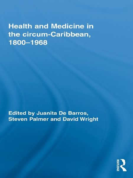 Produktbild: Health and Medicine in the circum-Caribbean, 1800-1968