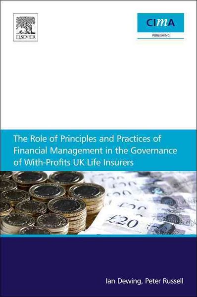 Produktbild: The Role of Principles and Practices of Financial Management in the Governance of With-Profits UK Life Insurers