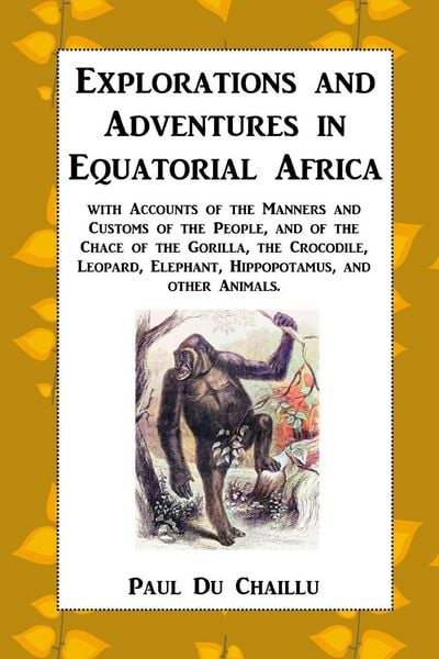 Produktbild: Explorations and Adventures in Equatorial Africa