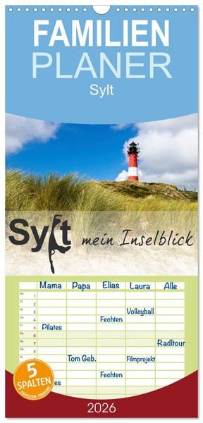 Familienplaner 2026 - Sylt mein Inselblick mit 5 Spalten (Wandkalender, 21 x 45 cm) CALVENDO