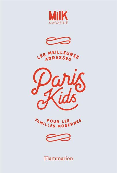 Produktbild: Paris Kids : les meilleures adresses pour les familles modernes