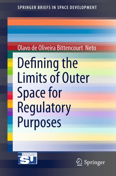 Produktbild: Defining the Limits of Outer Space for Regulatory Purposes