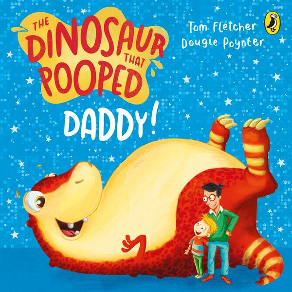 Produktbild: The Dinosaur that Pooped Daddy!