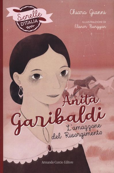 Produktbild: Anita Garibaldi. L'amazzone del Risorgimento. Sorelle d'Italia