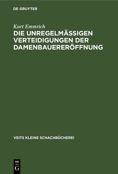 Produktbild: Die unregelm&auml;ssigen Verteidigungen der Damenbauerer&ouml;ffnung