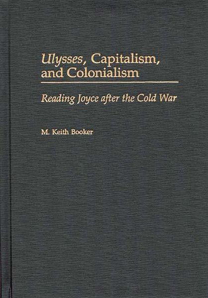 Produktbild: Ulysses, Capitalism, and Colonialism