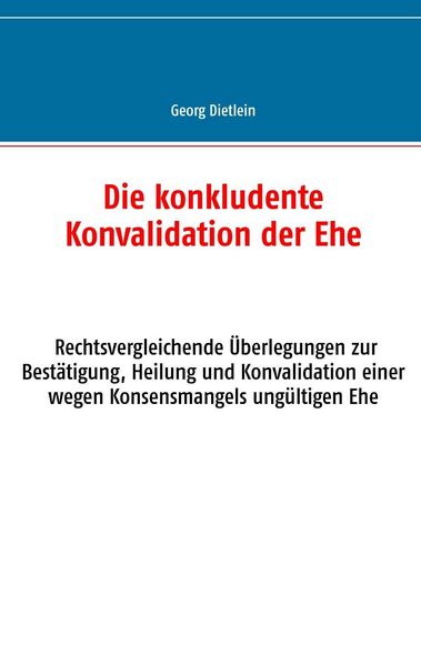 Produktbild: Die konkludente Konvalidation der Ehe