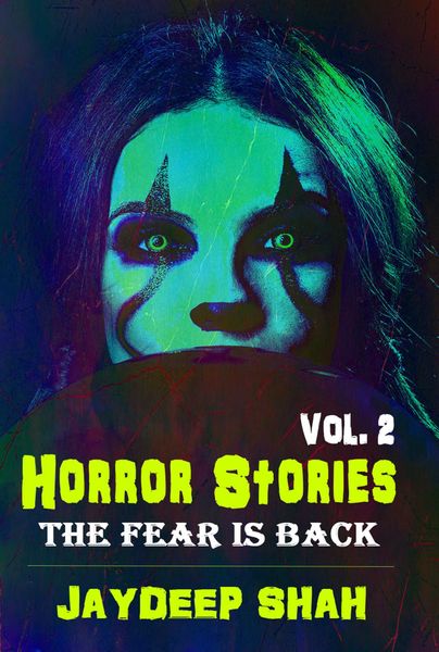 Horror Stories 2: The Fear Is Back