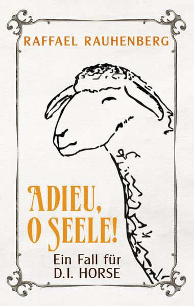 Produktbild: Adieu, o Seele! Ein Fall f&uuml;r D.I. Horse