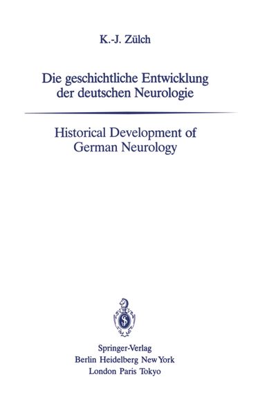 Produktbild: Die geschichtliche Entwicklung der deutschen Neurologie / Historical Development of German Neurology