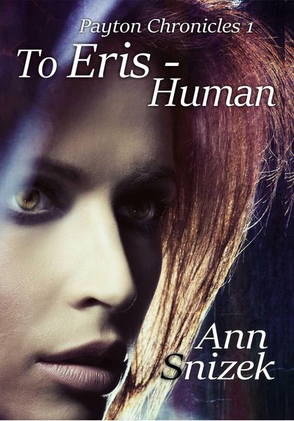 Produktbild: To Eris - Human (Payton Chronicles, #1)