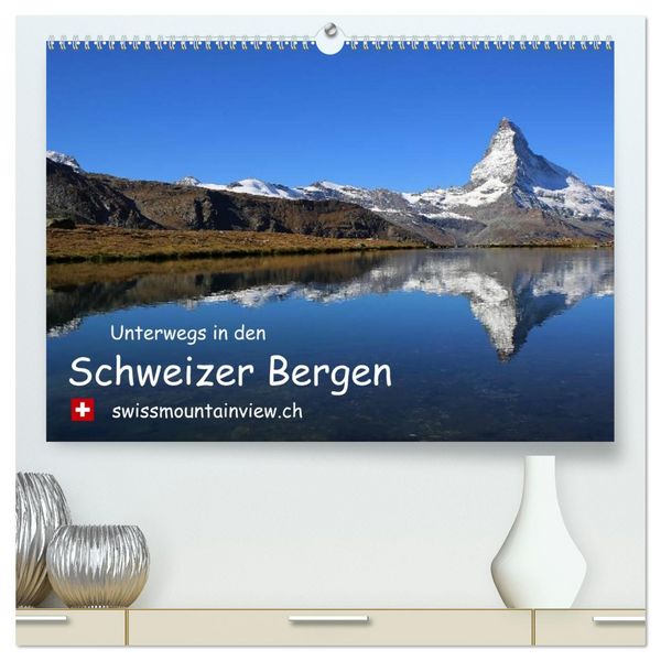 Produktbild: Unterwegs in den Schweizer Bergen - swissmountainview.ch (hochwertiger Premium Wandkalender 2026 DIN A2 quer), Kunstdruck in Hochglanz
