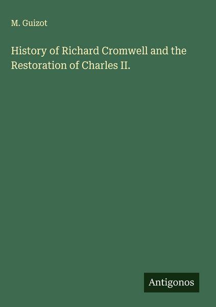 Produktbild: History of Richard Cromwell and the Restoration of Charles II.