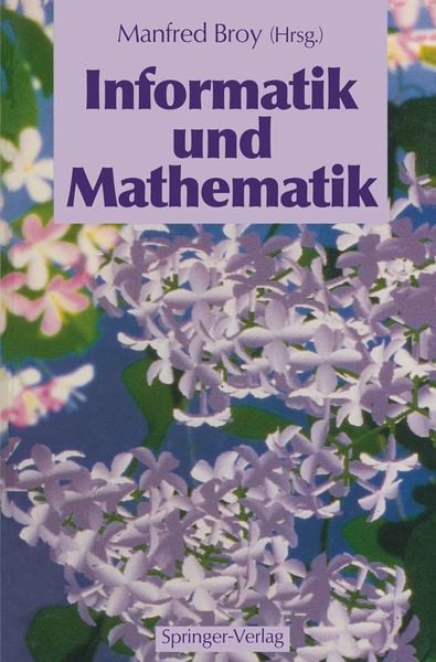 Informatik und Mathematik, Taschenbuch von , Springer Berlin, 9783642766787