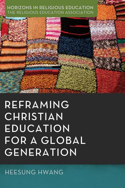 Produktbild: Reframing Christian Education for a Global Generation