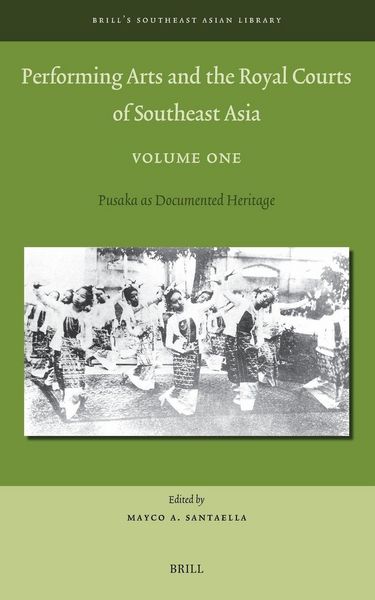 Produktbild: Performing Arts and the Royal Courts of Southeast Asia, Volume One