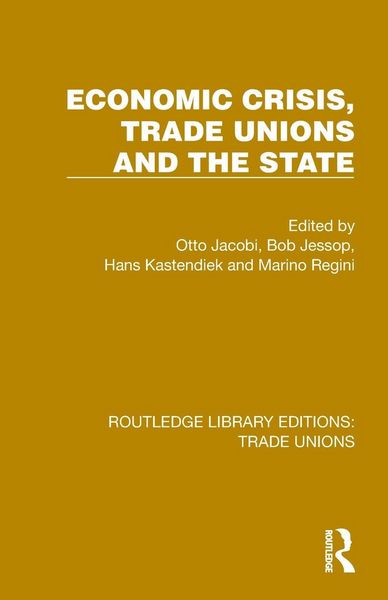 Produktbild: Economic Crisis, Trade Unions and the State
